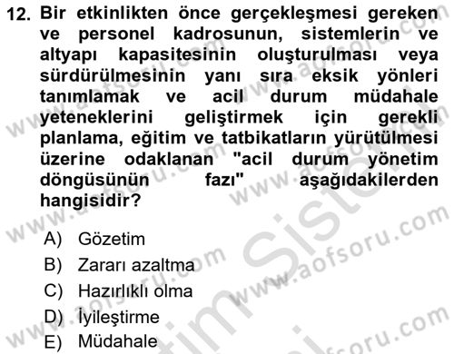 Sağlık Kurumlarında Afet Ve Kriz Yönetimi Dersi 2025 - 2026 Yılı (Final) Dönem Sonu Sınav Soruları 12. Soru