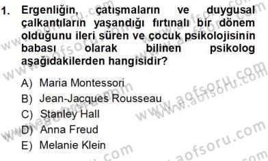 Çocuk Ruh Sağlığı Dersi 2012 - 2013 Yılı (Vize) Ara Sınav Soruları 1. Soru