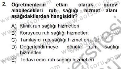 Çocuk Ruh Sağlığı Dersi 2012 - 2013 Yılı (Vize) Ara Sınav Soruları 2. Soru