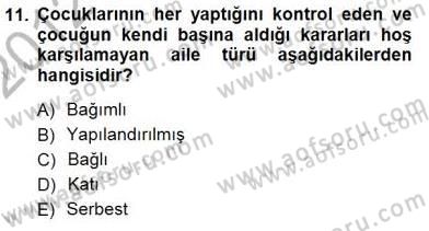 Çocuk Ruh Sağlığı Dersi 2012 - 2013 Yılı (Final) Dönem Sonu Sınav Soruları 11. Soru