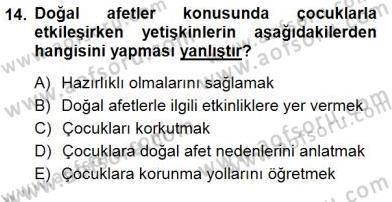 Çocuk Ruh Sağlığı Dersi 2012 - 2013 Yılı (Final) Dönem Sonu Sınav Soruları 14. Soru