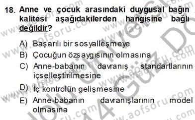 Çocuk Ruh Sağlığı Dersi 2013 - 2014 Yılı (Vize) Ara Sınav Soruları 18. Soru