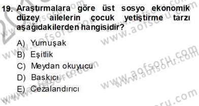 Çocuk Ruh Sağlığı Dersi 2013 - 2014 Yılı (Vize) Ara Sınav Soruları 19. Soru