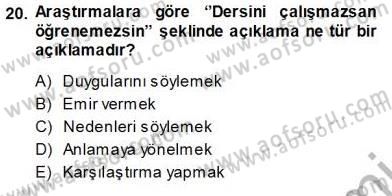 Çocuk Ruh Sağlığı Dersi 2013 - 2014 Yılı (Vize) Ara Sınav Soruları 20. Soru
