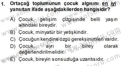 Çocuk Ruh Sağlığı Dersi 2013 - 2014 Yılı (Final) Dönem Sonu Sınav Soruları 1. Soru