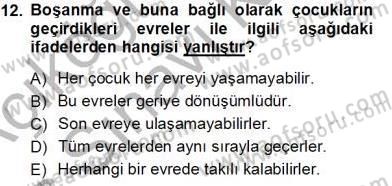 Çocuk Ruh Sağlığı Dersi 2013 - 2014 Yılı Tek Ders Sınav Soruları 12. Soru