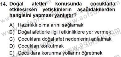 Çocuk Ruh Sağlığı Dersi 2013 - 2014 Yılı Tek Ders Sınav Soruları 14. Soru