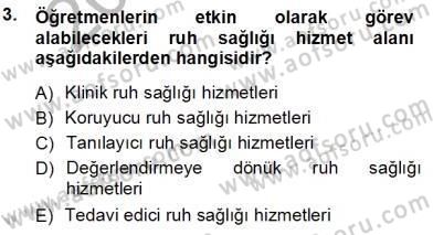 Çocuk Ruh Sağlığı Dersi 2013 - 2014 Yılı Tek Ders Sınav Soruları 3. Soru