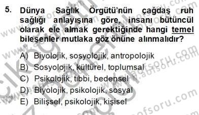 Çocuk Ruh Sağlığı Dersi Ara Sınavı Deneme Sınav Soruları 5. Soru