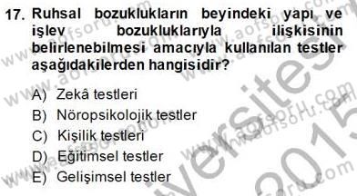 Çocuk Ruh Sağlığı Dersi 2014 - 2015 Yılı (Final) Dönem Sonu Sınav Soruları 17. Soru