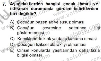 Çocuk Ruh Sağlığı Dersi 2014 - 2015 Yılı (Final) Dönem Sonu Sınav Soruları 7. Soru