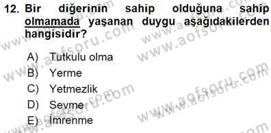 Çocuk Ruh Sağlığı Dersi 2015 - 2016 Yılı (Final) Dönem Sonu Sınav Soruları 12. Soru