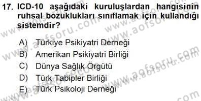 Çocuk Ruh Sağlığı Dersi 2015 - 2016 Yılı (Final) Dönem Sonu Sınav Soruları 17. Soru