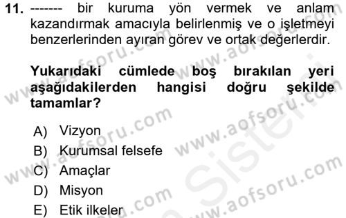 Sağlık Bilimlerinde Ve Yönetiminde Etik Dersi 2018 - 2019 Yılı (Vize) Ara Sınav Soruları 11. Soru