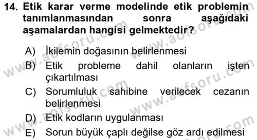 Sağlık Bilimlerinde Ve Yönetiminde Etik Dersi 2018 - 2019 Yılı (Vize) Ara Sınav Soruları 14. Soru