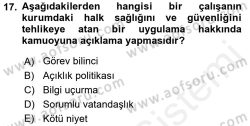 Sağlık Bilimlerinde Ve Yönetiminde Etik Dersi 2018 - 2019 Yılı (Vize) Ara Sınav Soruları 17. Soru