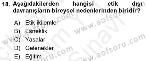 Sağlık Bilimlerinde Ve Yönetiminde Etik Dersi 2018 - 2019 Yılı (Vize) Ara Sınav Soruları 18. Soru