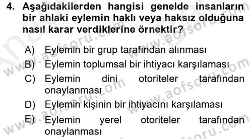 Sağlık Bilimlerinde Ve Yönetiminde Etik Dersi 2018 - 2019 Yılı (Vize) Ara Sınavı 4. Soru