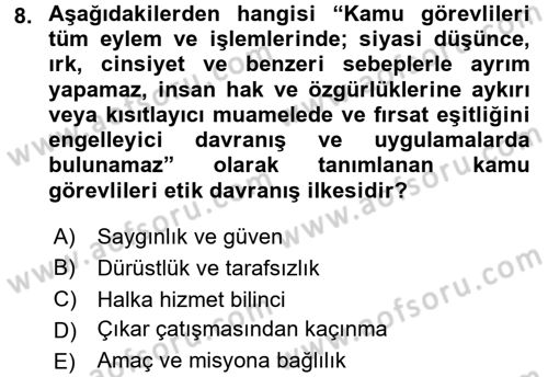 Sağlık Bilimlerinde Ve Yönetiminde Etik Dersi 2018 - 2019 Yılı (Vize) Ara Sınav Soruları 8. Soru