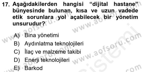 Sağlık Bilimlerinde Ve Yönetiminde Etik Dersi 2018 - 2019 Yılı (Final) Dönem Sonu Sınav Soruları 17. Soru
