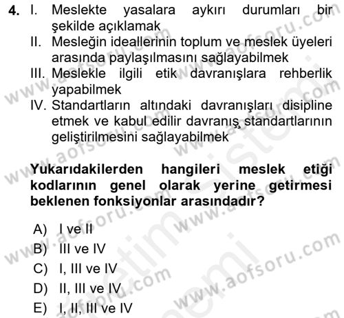 Sağlık Bilimlerinde Ve Yönetiminde Etik Dersi 2018 - 2019 Yılı (Final) Dönem Sonu Sınav Soruları 4. Soru