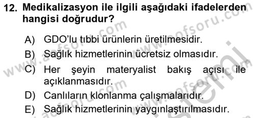 Sağlık Bilimlerinde Ve Yönetiminde Etik Dersi 2018 - 2019 Yılı Yaz Okulu Sınav Soruları 12. Soru