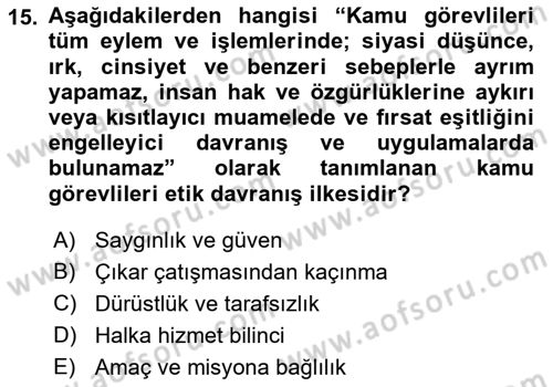 Sağlık Bilimlerinde Ve Yönetiminde Etik Dersi 2018 - 2019 Yılı Yaz Okulu Sınav Soruları 15. Soru