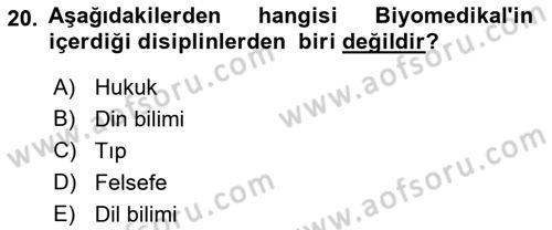 Sağlık Bilimlerinde Ve Yönetiminde Etik Dersi 2018 - 2019 Yılı Yaz Okulu Sınav Soruları 20. Soru