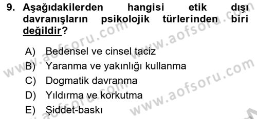Sağlık Bilimlerinde Ve Yönetiminde Etik Dersi 2018 - 2019 Yılı Yaz Okulu Sınav Soruları 9. Soru
