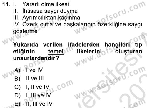 Sağlık Bilimlerinde Ve Yönetiminde Etik Dersi 2020 - 2021 Yılı Yaz Okulu Sınav Soruları 11. Soru