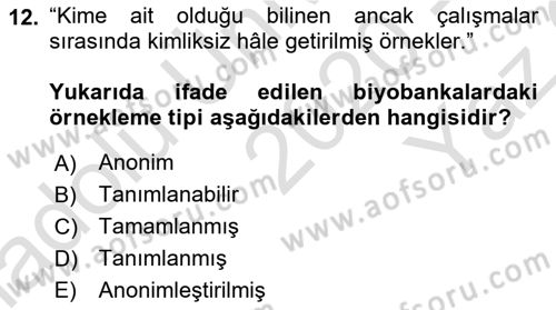 Sağlık Bilimlerinde Ve Yönetiminde Etik Dersi 2020 - 2021 Yılı Yaz Okulu Sınav Soruları 12. Soru