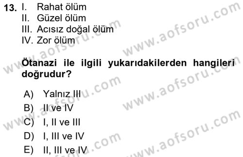 Sağlık Bilimlerinde Ve Yönetiminde Etik Dersi 2020 - 2021 Yılı Yaz Okulu Sınav Soruları 13. Soru