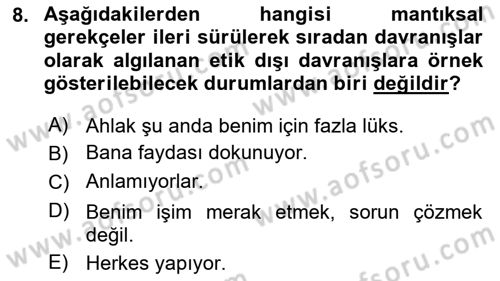 Sağlık Bilimlerinde Ve Yönetiminde Etik Dersi 2020 - 2021 Yılı Yaz Okulu Sınav Soruları 8. Soru