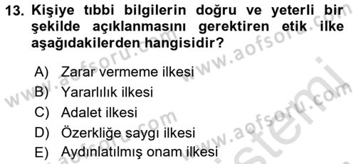 Sağlık Bilimlerinde Ve Yönetiminde Etik Dersi 2021 - 2022 Yılı (Vize) Ara Sınav Soruları 13. Soru