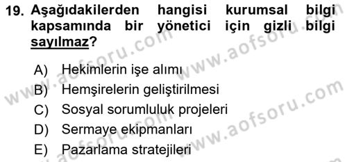 Sağlık Bilimlerinde Ve Yönetiminde Etik Dersi 2021 - 2022 Yılı (Vize) Ara Sınav Soruları 19. Soru