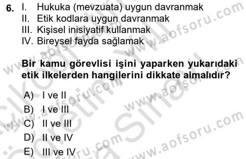 Sağlık Bilimlerinde Ve Yönetiminde Etik Dersi 2021 - 2022 Yılı (Vize) Ara Sınav Soruları 6. Soru