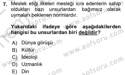 Sağlık Bilimlerinde Ve Yönetiminde Etik Dersi 2021 - 2022 Yılı (Vize) Ara Sınav Soruları 7. Soru