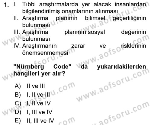 Sağlık Bilimlerinde Ve Yönetiminde Etik Dersi 2021 - 2022 Yılı (Final) Dönem Sonu Sınav Soruları 1. Soru