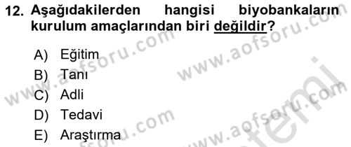 Sağlık Bilimlerinde Ve Yönetiminde Etik Dersi 2021 - 2022 Yılı (Final) Dönem Sonu Sınavı 12. Soru