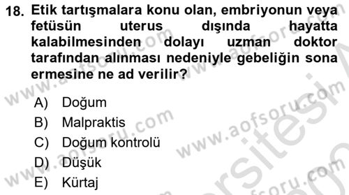 Sağlık Bilimlerinde Ve Yönetiminde Etik Dersi 2021 - 2022 Yılı (Final) Dönem Sonu Sınav Soruları 18. Soru