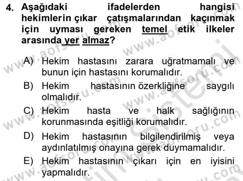 Sağlık Bilimlerinde Ve Yönetiminde Etik Dersi 2021 - 2022 Yılı (Final) Dönem Sonu Sınav Soruları 4. Soru