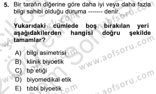 Sağlık Bilimlerinde Ve Yönetiminde Etik Dersi 2021 - 2022 Yılı (Final) Dönem Sonu Sınav Soruları 5. Soru