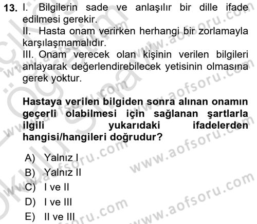 Sağlık Bilimlerinde Ve Yönetiminde Etik Dersi 2021 - 2022 Yılı Yaz Okulu Sınav Soruları 13. Soru