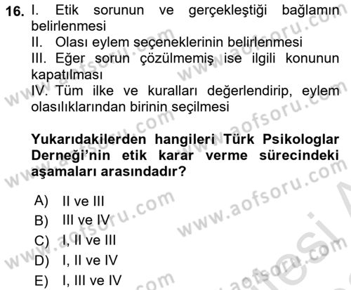 Sağlık Bilimlerinde Ve Yönetiminde Etik Dersi 2021 - 2022 Yılı Yaz Okulu Sınav Soruları 16. Soru