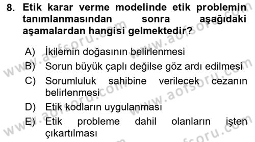 Sağlık Bilimlerinde Ve Yönetiminde Etik Dersi 2021 - 2022 Yılı Yaz Okulu Sınav Soruları 8. Soru