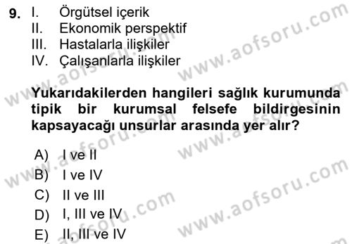 Sağlık Bilimlerinde Ve Yönetiminde Etik Dersi 2022 - 2023 Yılı Yaz Okulu Sınav Soruları 9. Soru