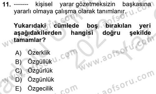 Sağlık Bilimlerinde Ve Yönetiminde Etik Dersi 2023 - 2024 Yılı Yaz Okulu Sınav Soruları 11. Soru