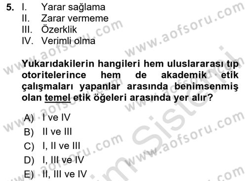 Sağlık Bilimlerinde Ve Yönetiminde Etik Dersi 2023 - 2024 Yılı Yaz Okulu Sınav Soruları 5. Soru