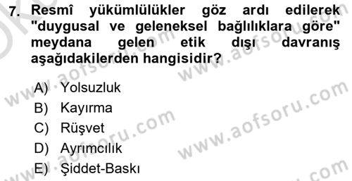 Sağlık Bilimlerinde Ve Yönetiminde Etik Dersi 2023 - 2024 Yılı Yaz Okulu Sınav Soruları 7. Soru
