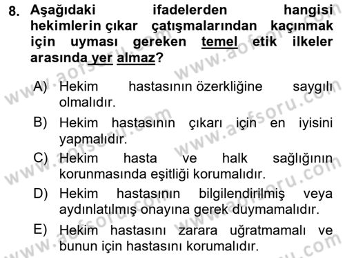 Sağlık Bilimlerinde Ve Yönetiminde Etik Dersi 2023 - 2024 Yılı Yaz Okulu Sınav Soruları 8. Soru